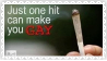 Just one hit can make you GAY